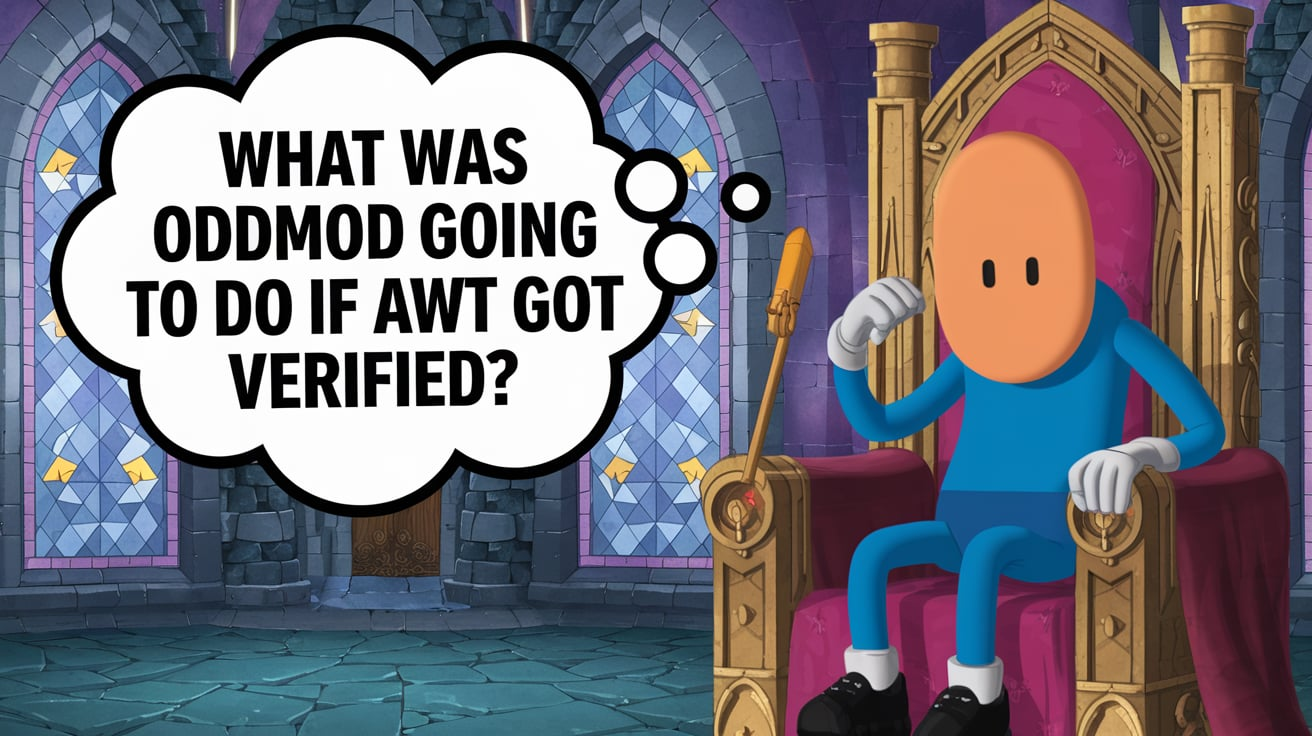 what was oddmod going to do if awt got verified